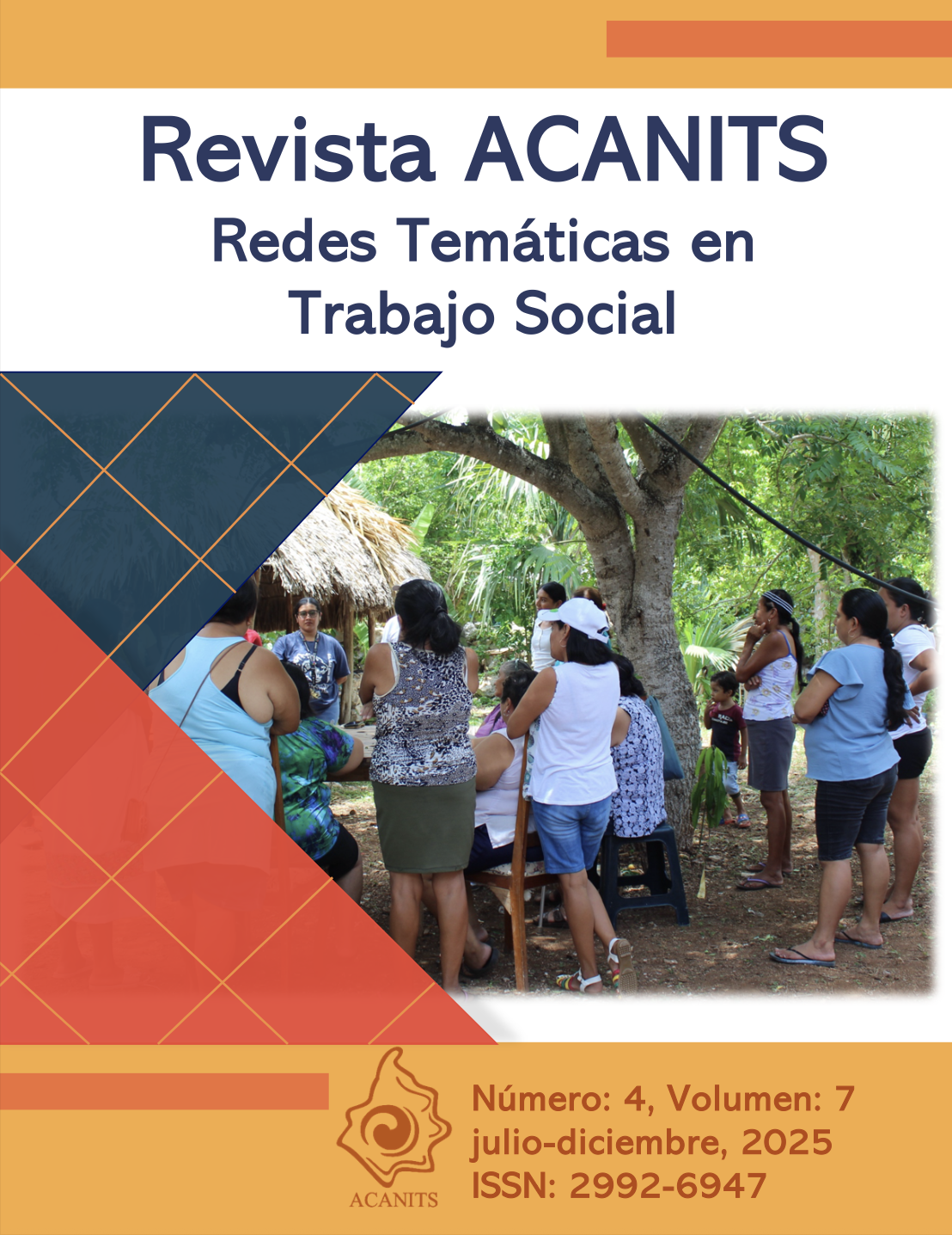 Ver Vol. 4 Núm. 7 (2025): Revista ACANITS Redes Temáticas en Trabajo Social